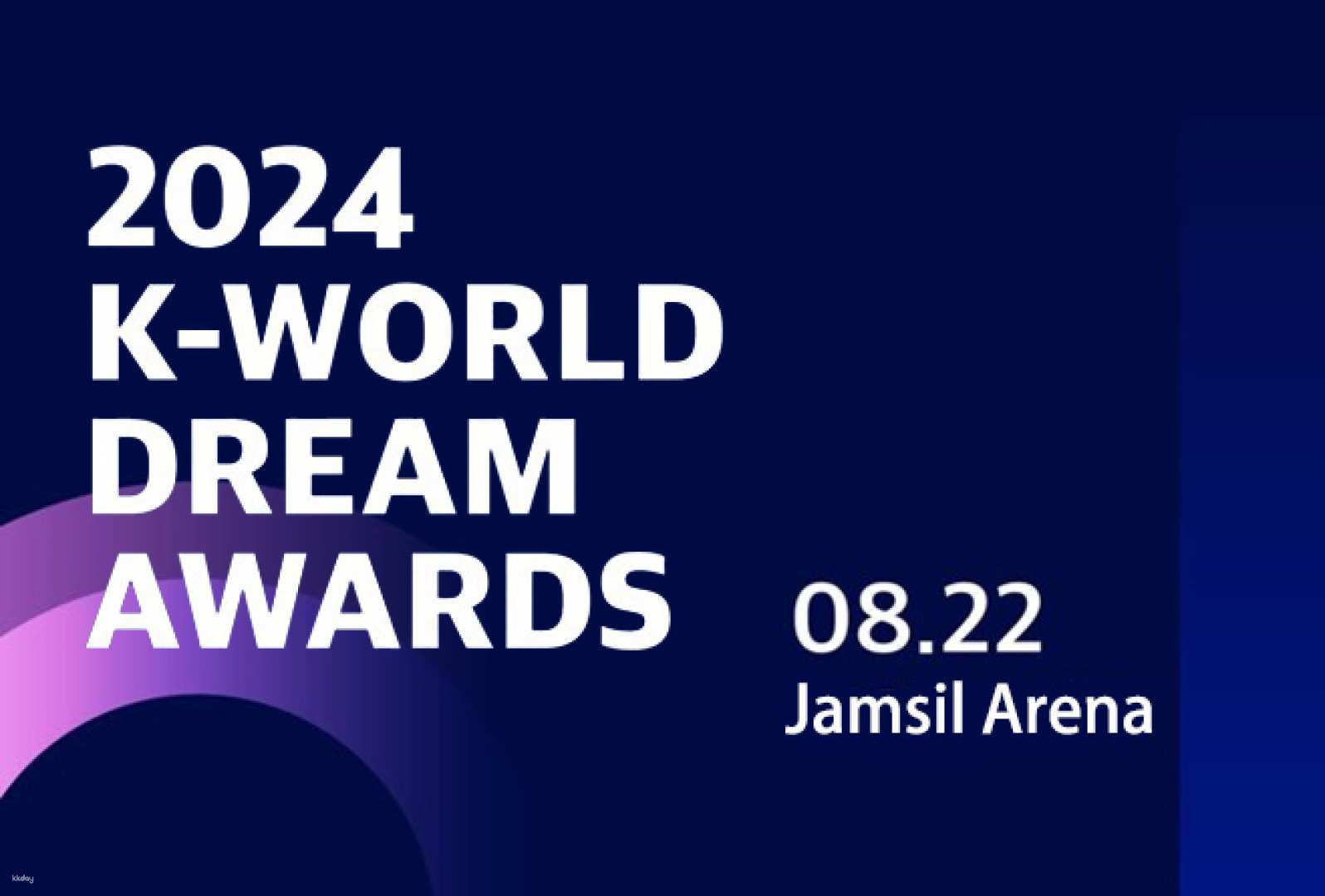 ‘2026 K-WORLD DREAM AWARDS’ Ticket Package - Photo 1 of 7